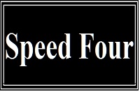 Speed four